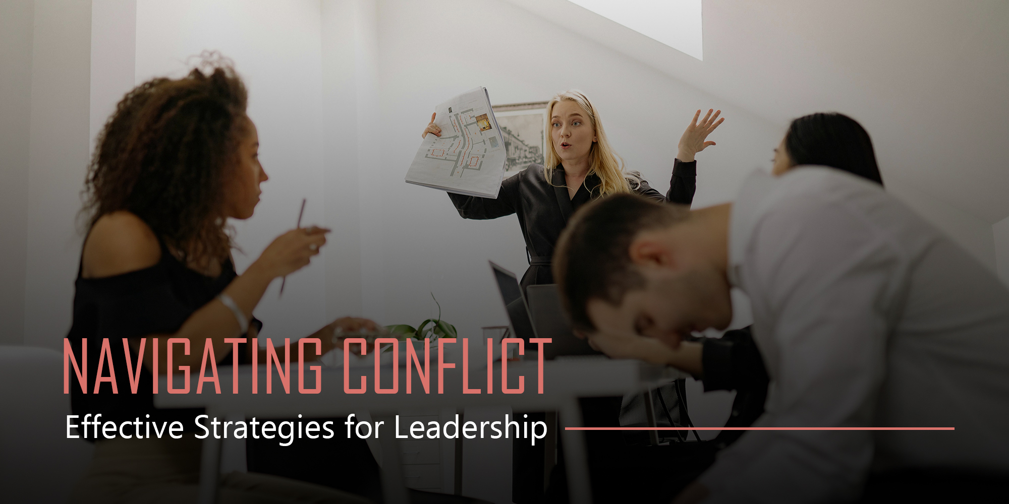 Navigating Conflict: Effective Strategies for Leadership